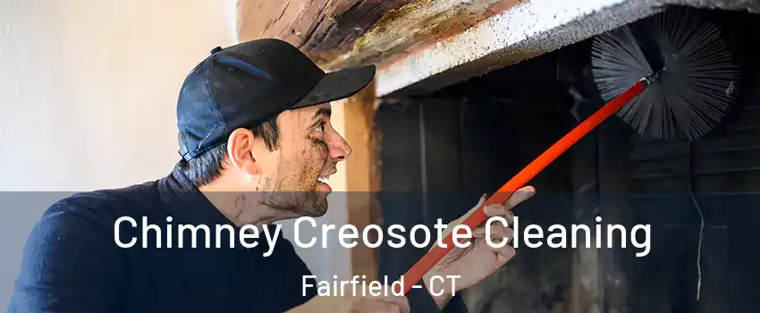  Chimney Creosote Cleaning Fairfield - CT