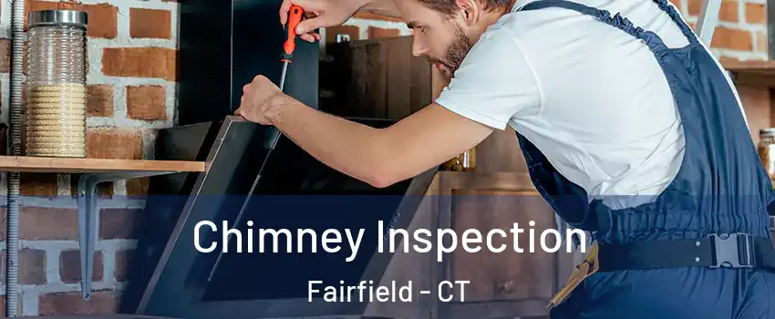  Chimney Inspection Fairfield - CT